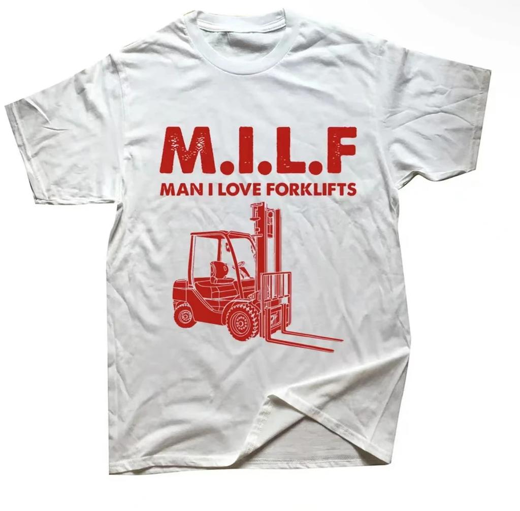 Novelty Awesome Milf Man I Love Forklift Driver T Shirts Graphic 100% Cotton Plus Size Short Sleeve Birthday Gifts Summer Style