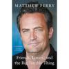 Friends  Lovers and the Big Terrible Thing Paperback UKN2408