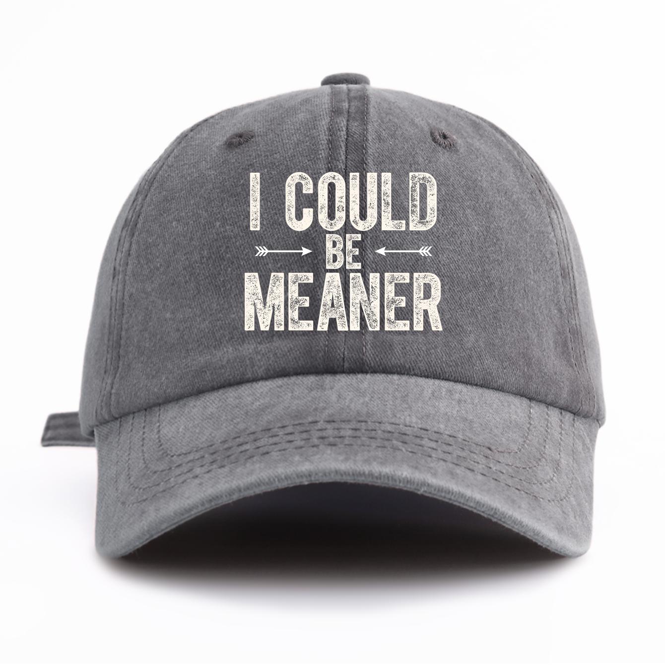 

1pc I COULD B MEANER Print Washed Baseball Cap for Adults,Minimalist Retro Style Casual Soft Adjustable Dad Hat, Perfect As Gift серый