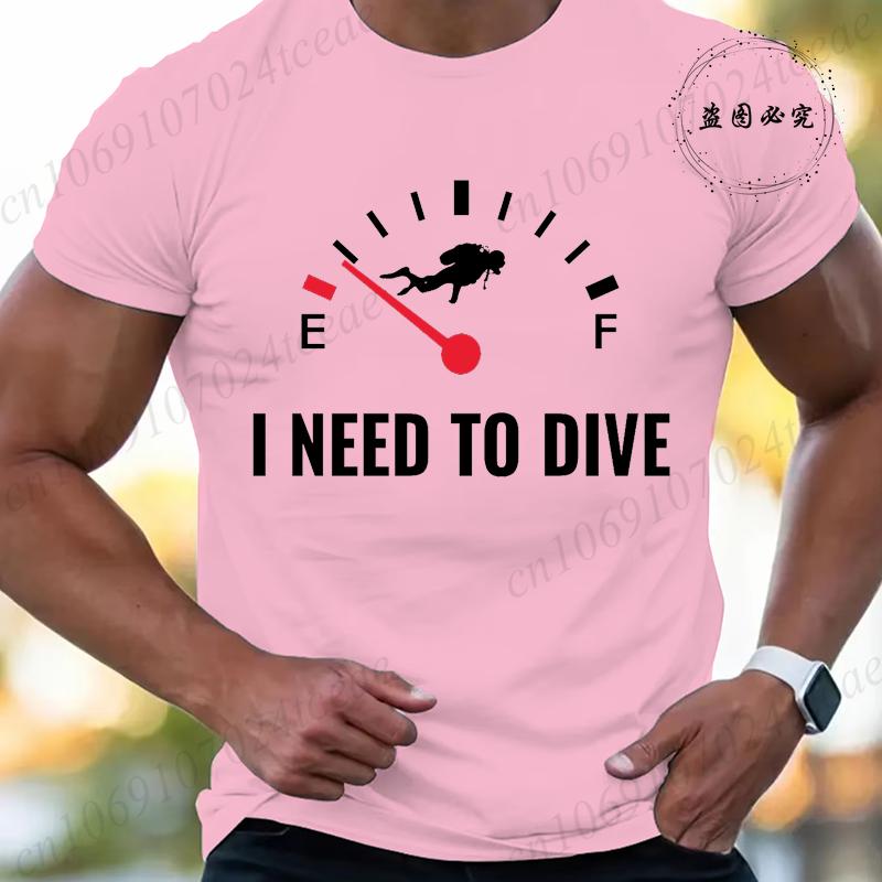 Summer Fashion Men Tshirt I Need To Dive Graphic Tees Pullover O Neck Oversized Designer Tops Black Casual Vintage Male Clothes