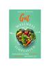 The Gut Wellness Simplified : Exploring The Unseen Universe Within Us Book