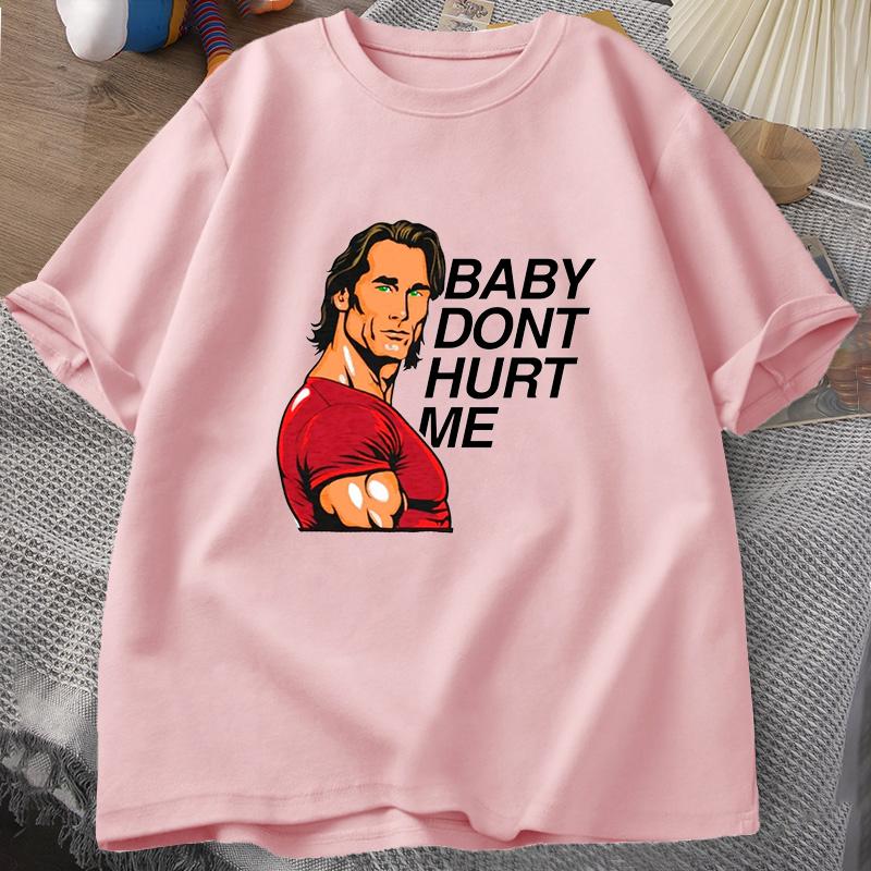 Baby Don't Hurt Me Meme Graphics T Shirt Man Clothes Tops Cotton Print Short Sleeve Men's Cotton T-shirt Men's O-neck Tees