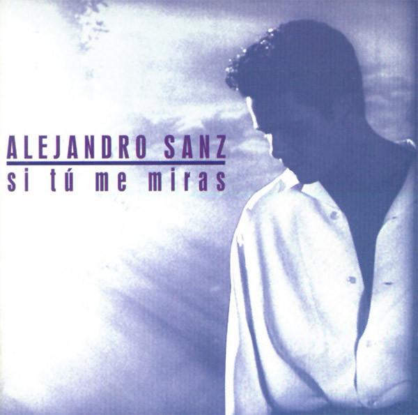 CD SANZ, ALEJANDRO - Si Tu Me Miras  4509928502 WEA 1993 Spain Rock Used