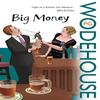 Big Money by P.G. Wodehouse Paperback Book 9780099514220