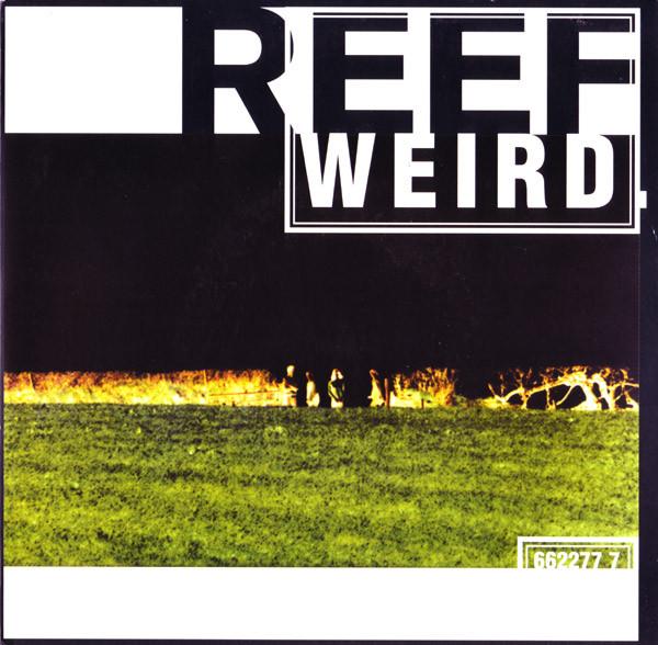 

7inch Record REEF - Weird 6622777 Sony Soho Squar 1995 UK Rock Used