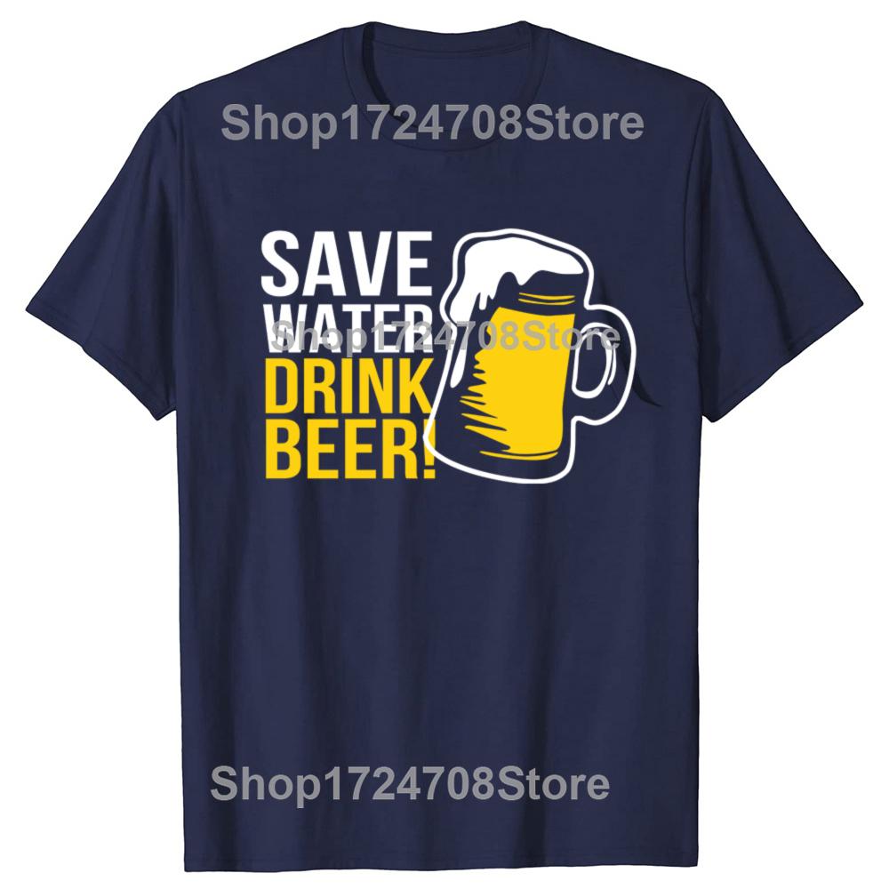 Funny Save Water Drink Beer Graphic Tshirts Unisex Womens Fashion Casual Tshirt 100 Cotton Loose Oversized T Shirt