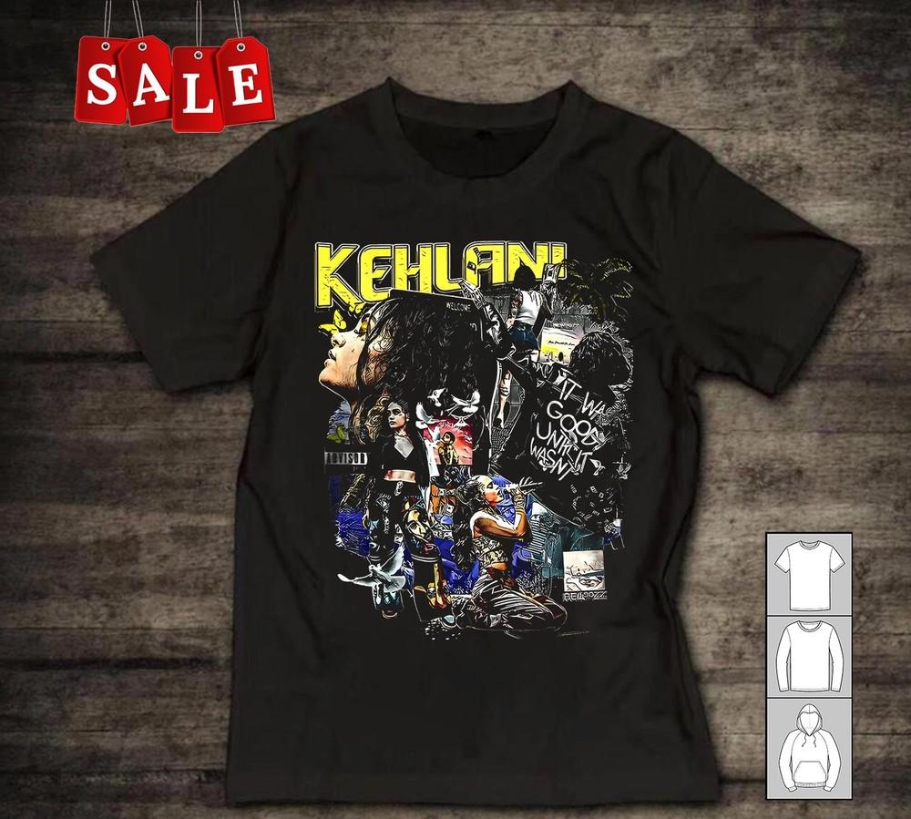 New Kehlani Singer Gift For Fans Men S235XL TShirt WE550 Unisex T-Shirt XXL