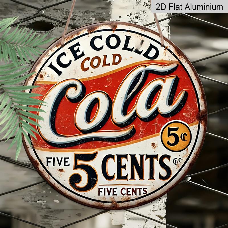 2D Flach, 1 Stück 2D Flachdruck Metall Aluminium Schild [2D Flach] Vintage Cola 5 Cent Metall Wandschild - Kunst Dekoration, Runde Plakette mit "ICE COLD Soda