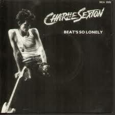 

LP Record CHARLIE SEXTON Beats So Lonely MCAT1026 MCA Records 1986 UK Rock Used