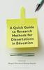 The A Quick Guide To Research Methods for Dissertations In Education Book