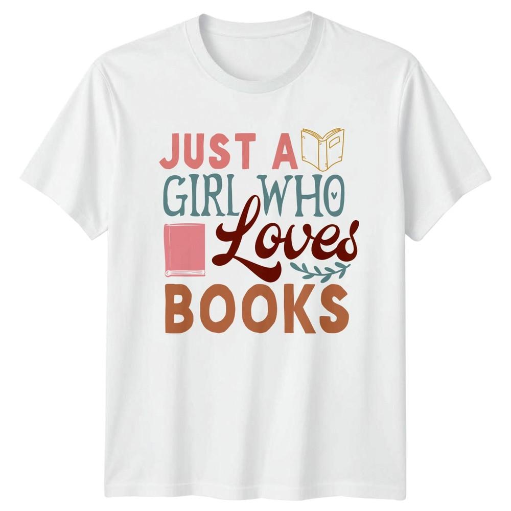 Just A Girl Who Loves Unisexs TShirt Bookworm Reading Literature S