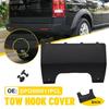 For Land Rover LR3 LR4 Discovery DPO500011PCL Car Rear Bumper Tow Cover Hook Cap