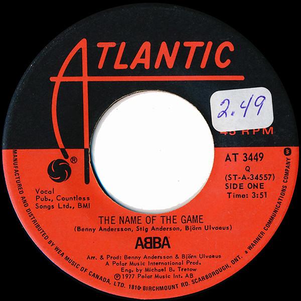 

7inch Record ABBA - The Name Of The Game AT3449 Atlantic 1977 Canada Pop Used