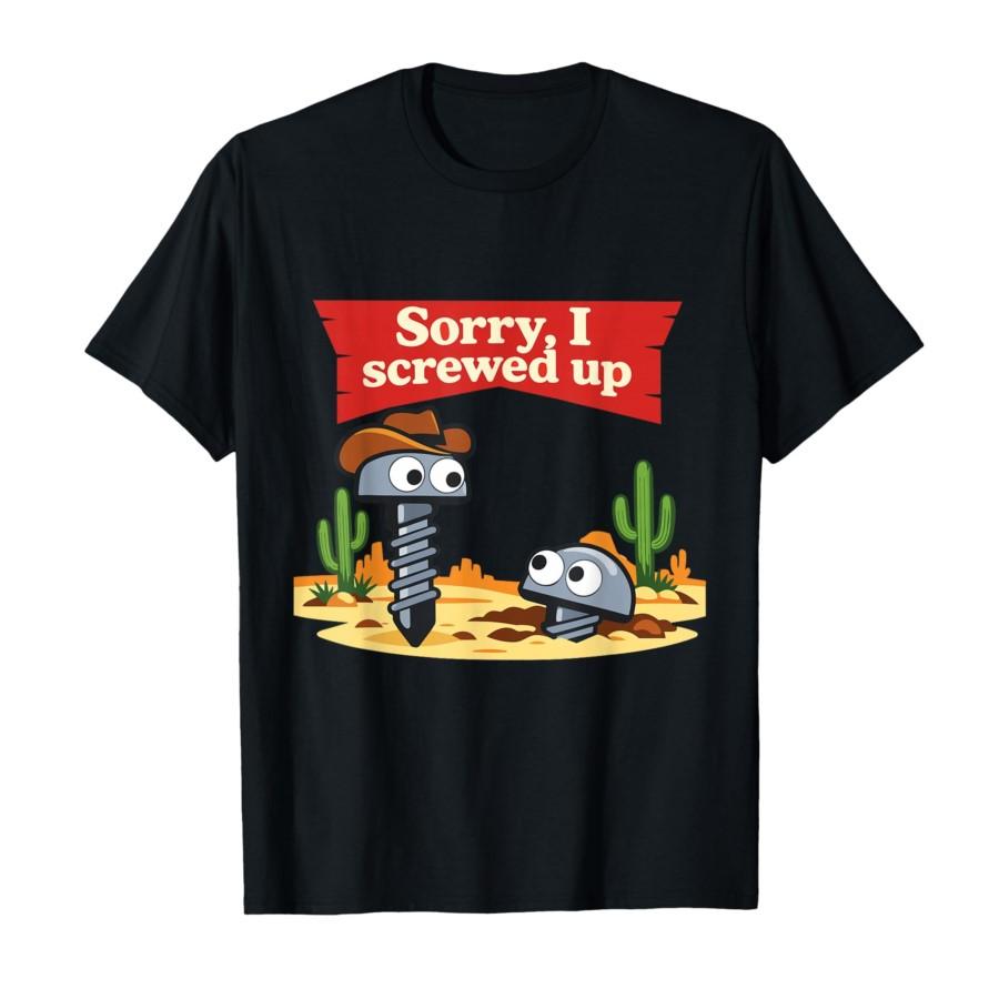 

Sorry I Screwed Up Funny Screw Pun Meme Cowboy Desert Joke T-shirt For Men Women 100% Cotton T Shirts Short Sleeve Tops 0318-... 5XL різнокольоровий