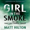 The Girl In the Smoke by Matt Hilton Paperback Book 9781448314287