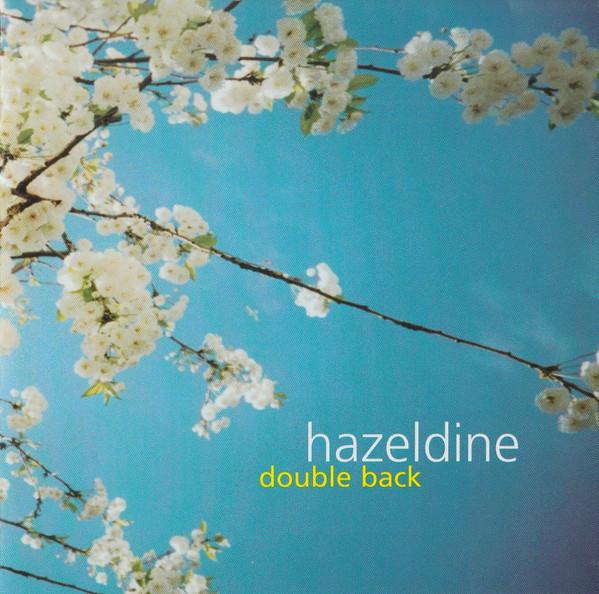 

CD HAZELDINE - Double Back OKRCD4966 Okra-Tone Recor 2002 US Rock Used