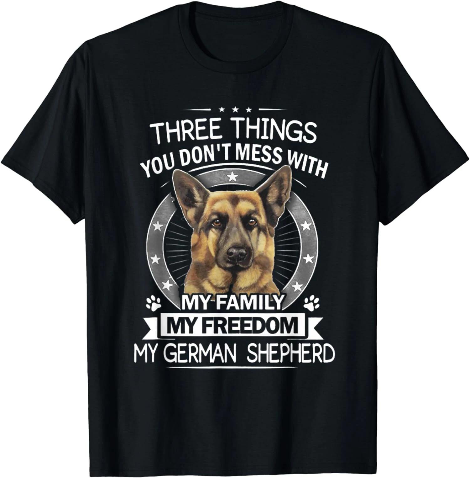 NEW LIMITED German Shepherd Three Things You Don t Mess With My Family T-Shirt XXL
