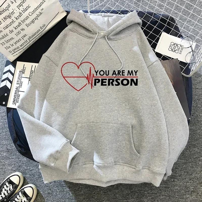 

Men And Women Gray Anatomy Hoodie You Are My Person Unisex Pullover Sweatshirt Funny Hoodie Male Winter Clothes Classic Simple 5XL