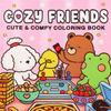 Relaxing Coloring Books Arts Beginners Handicraft DIY Drawing Cozy Friends Book Bold Easy-to-follow Patterns