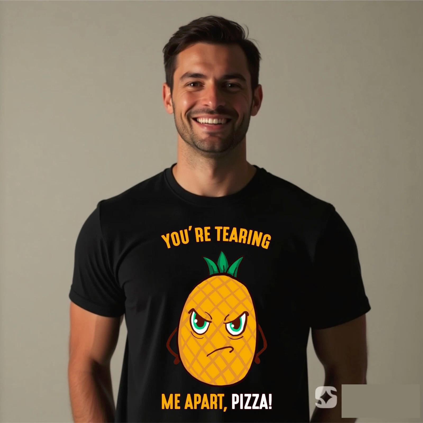 Tearing Me Apart Pizza T-Shirt, Funny Pineapple Passion! 100% cotton Unisex Top 3XL