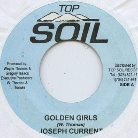 

7-дюймовая пластинка JOSEPH CURRENT - Golden Girls / Mr Gunna Man Top Soil 2005 Ямайка Регги, Ска и Даб
