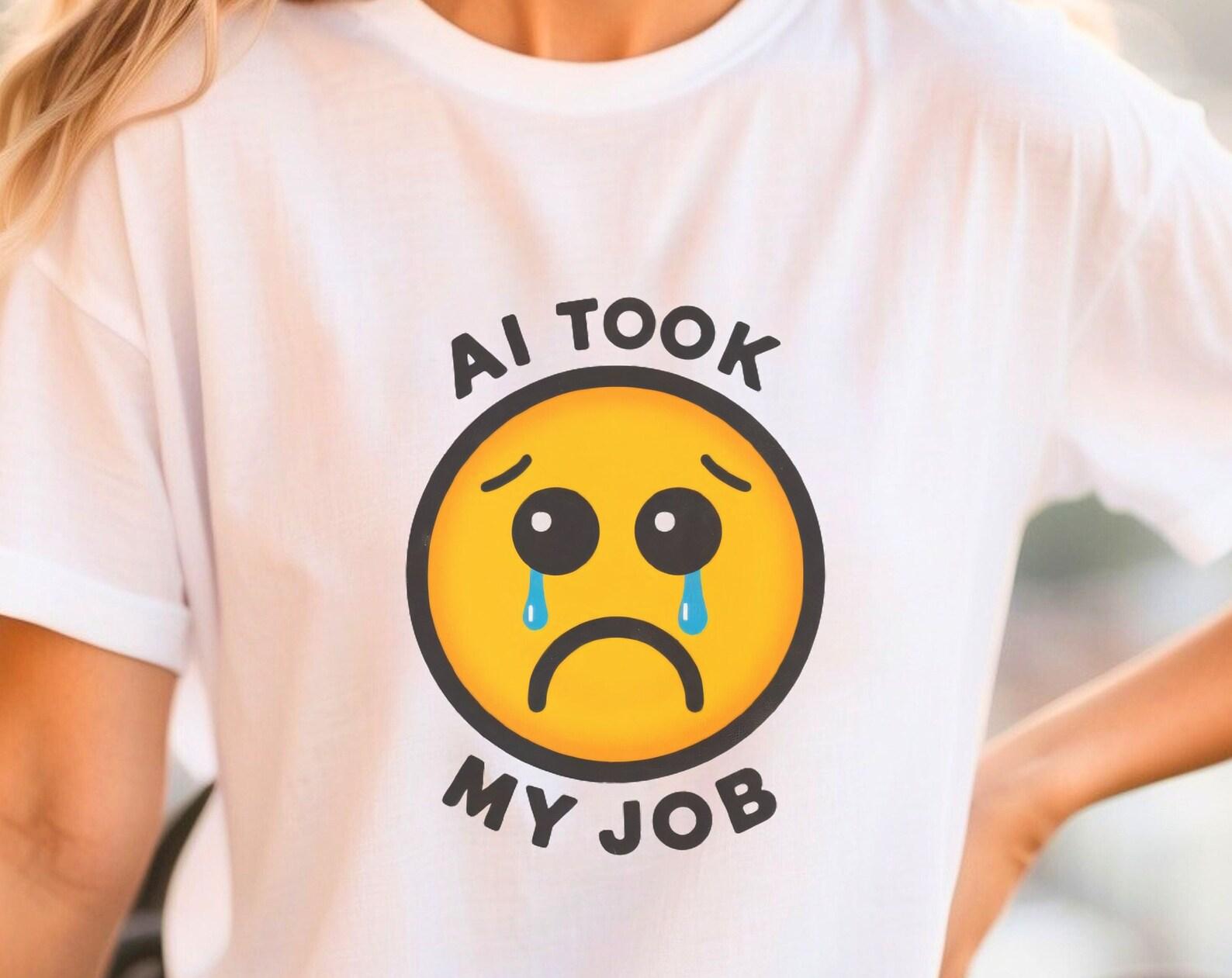 AI Took My Job T-Shirt: Sad Face Graphic, Unisex Statement Tee 4XL