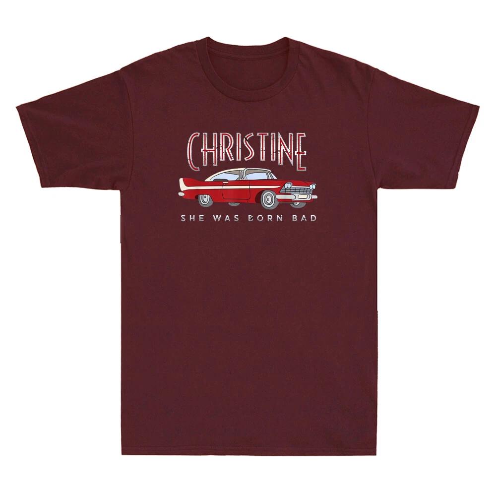 Christine She Was Born Bad Classic Car Model Automotive Gift Retro Men s T-Shirt 3XL