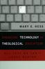 The Engaging Technology In Theological Education : All That We Can't Leave Behind Book