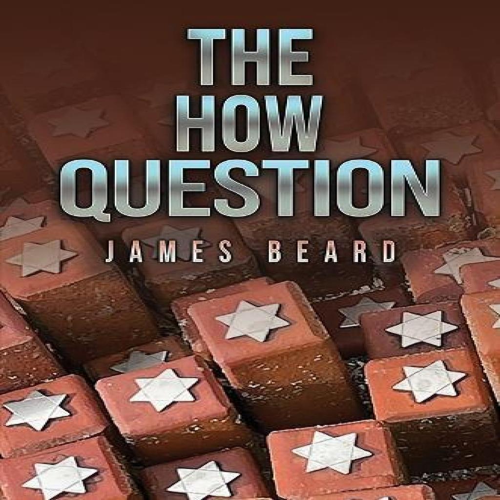The How Question by James Beard Paperback Book 9781037103612