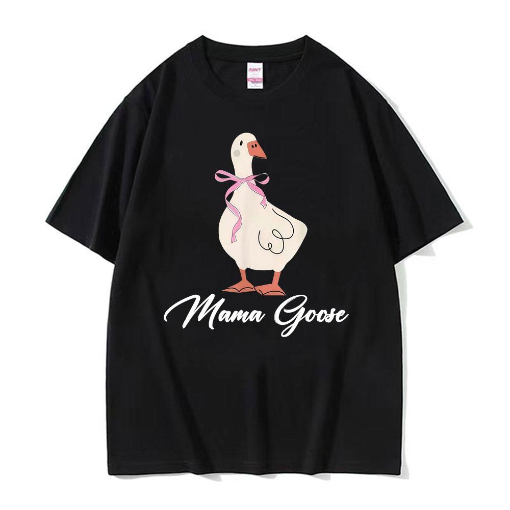 Funny Mama Goose Meme Graphic T Shirts Men Women Fashion Humor Casual Short Sleeve Tee Shirt Summer ONeck 100 Cotton Tshirts