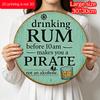 2D Flat, 1pc Round Aluminum Hanging Sign, "Drinking Rum Before 10am Makes You A Pirate" Funny Quote Metal Wall Decor, Vintage Turquoise Ship Wheel