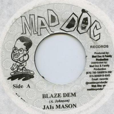 7inch Record JAH MASON - Blaze Dem Mad Doc 2001 Jamaica Reggae, Ska & Dub