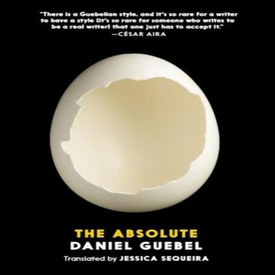 The Absolute by Daniel Guebel Paperback Book 9781838415921