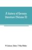 The A History of German Literature (Volume II) Book