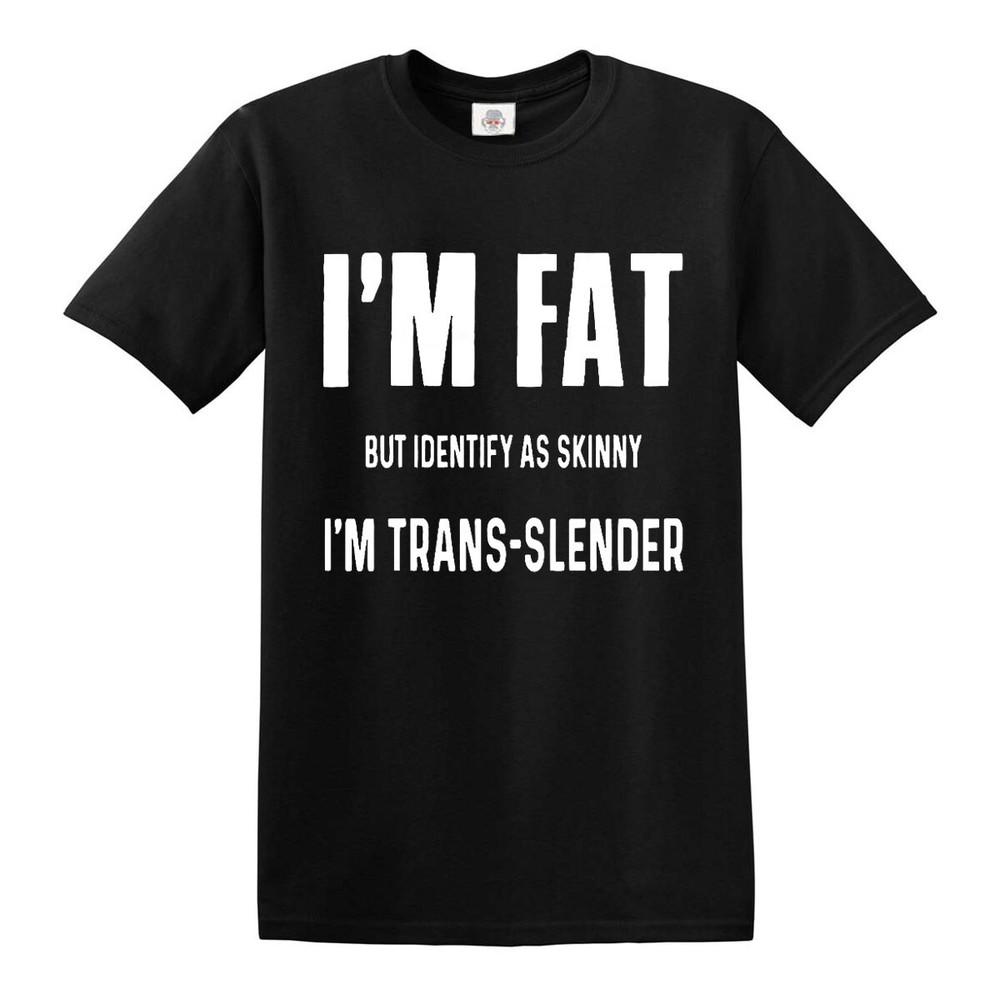

I m Fat But Skinny Trans-Slender Funny Mens T-Shirt Unisex Gift Novelty Top Tee 4XL