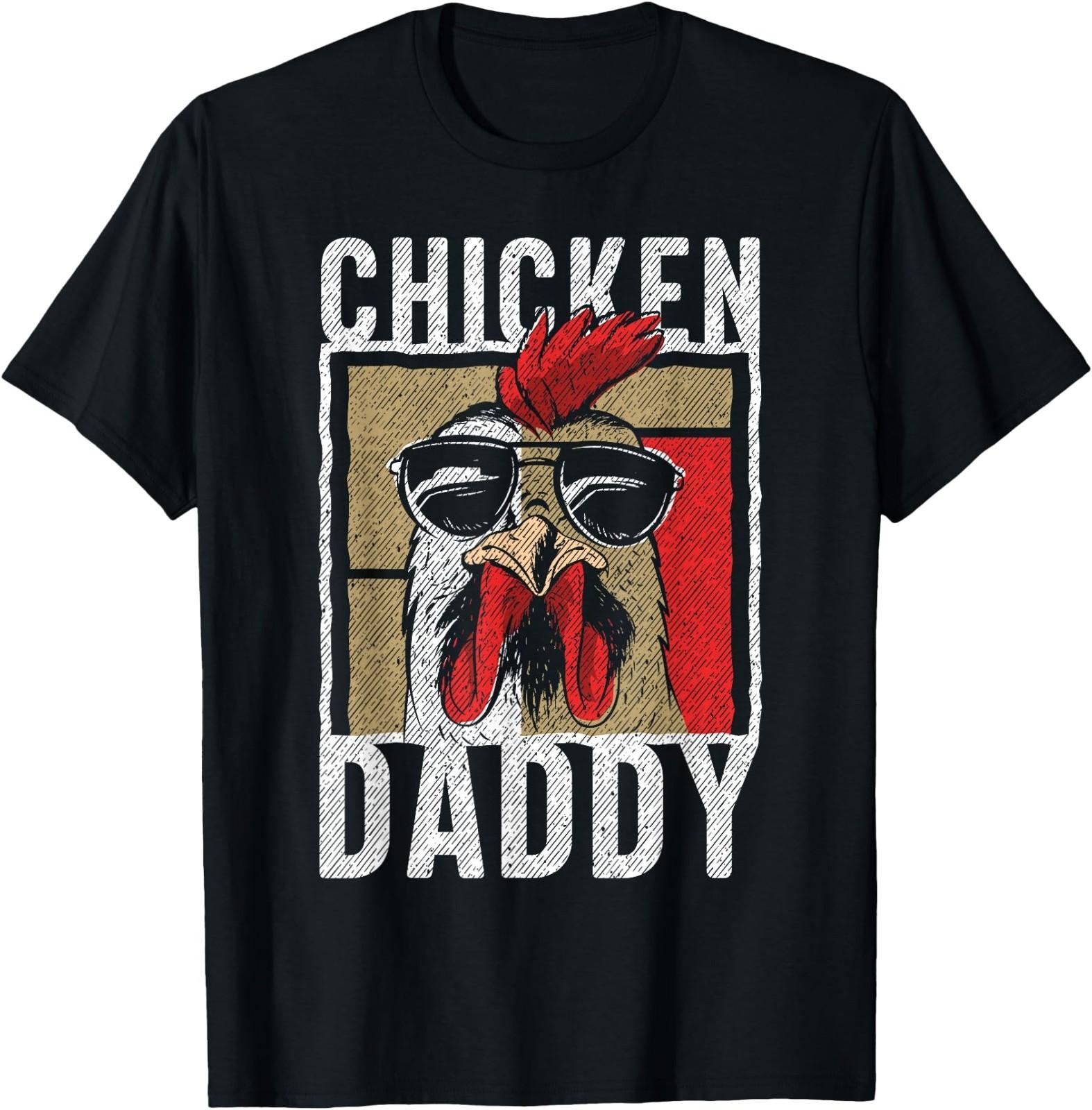 Chicken Daddy - a Fun Design for Every Rooster in The Basket T- Unisex T-Shirt S