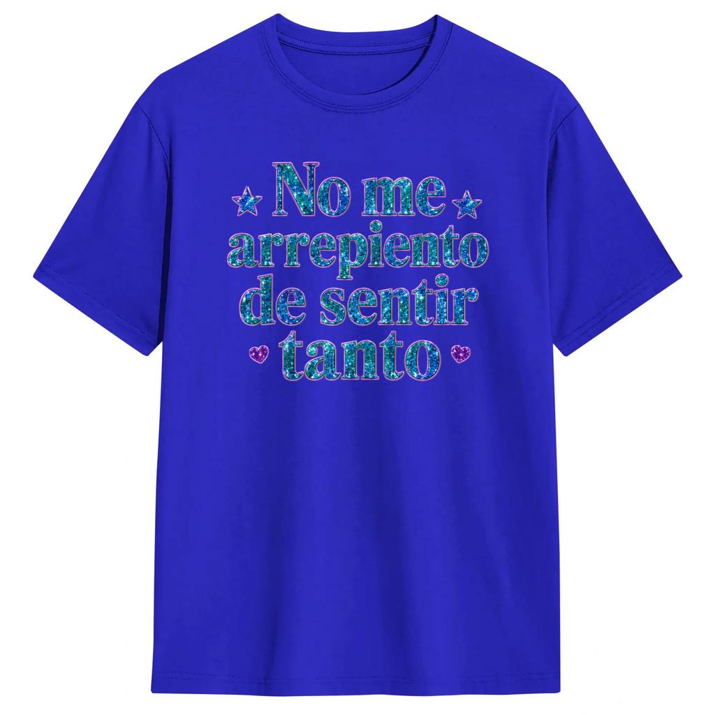 Men No Me Arrepiento De Sentir Tanto T Shirts Pure Cotton Clothes Amazing Short Sleeve Crew Neck Tees Birthday Gift Tshirts