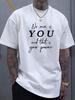 No One Is You, And That Is Your Strength. Men'S Round-Neck Short-Sleeve T-Shirt, Letter Pattern Print, Easy And Stylish T-Shirt, Comfortable And Breat
