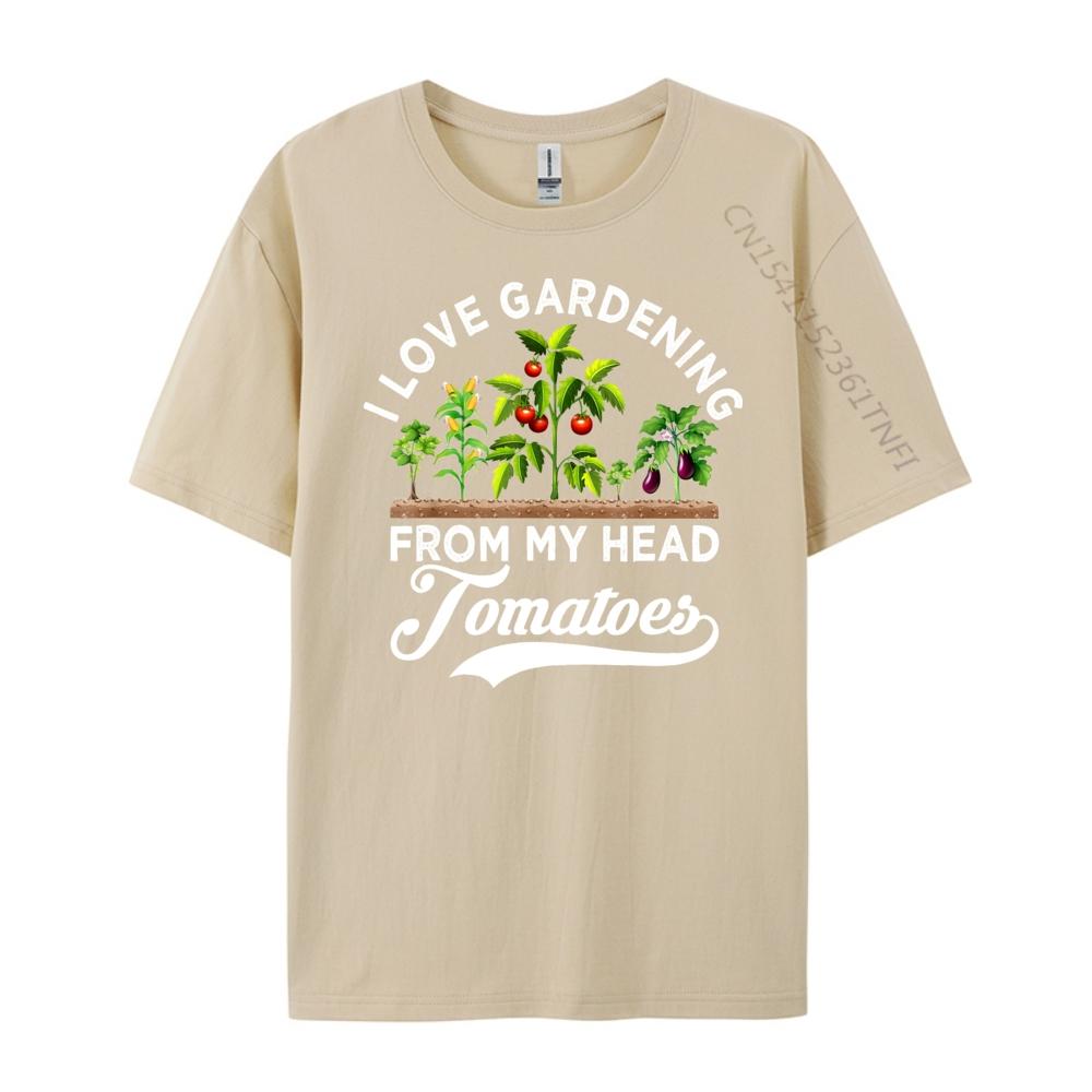 I love gardening from my head tomatoes funny gardener Grpahic Tee Autumn  Mens Clothing Tee Shirt  Vintage Style