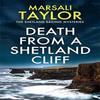 Death from a Shetland Cliff by Marsali Taylor Paperback Book 9781472275936