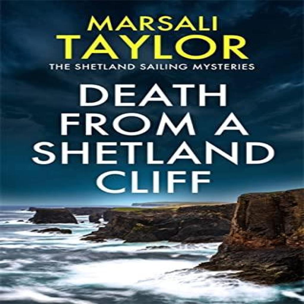 Death from a Shetland Cliff by Marsali Taylor Paperback Book 9781472275936