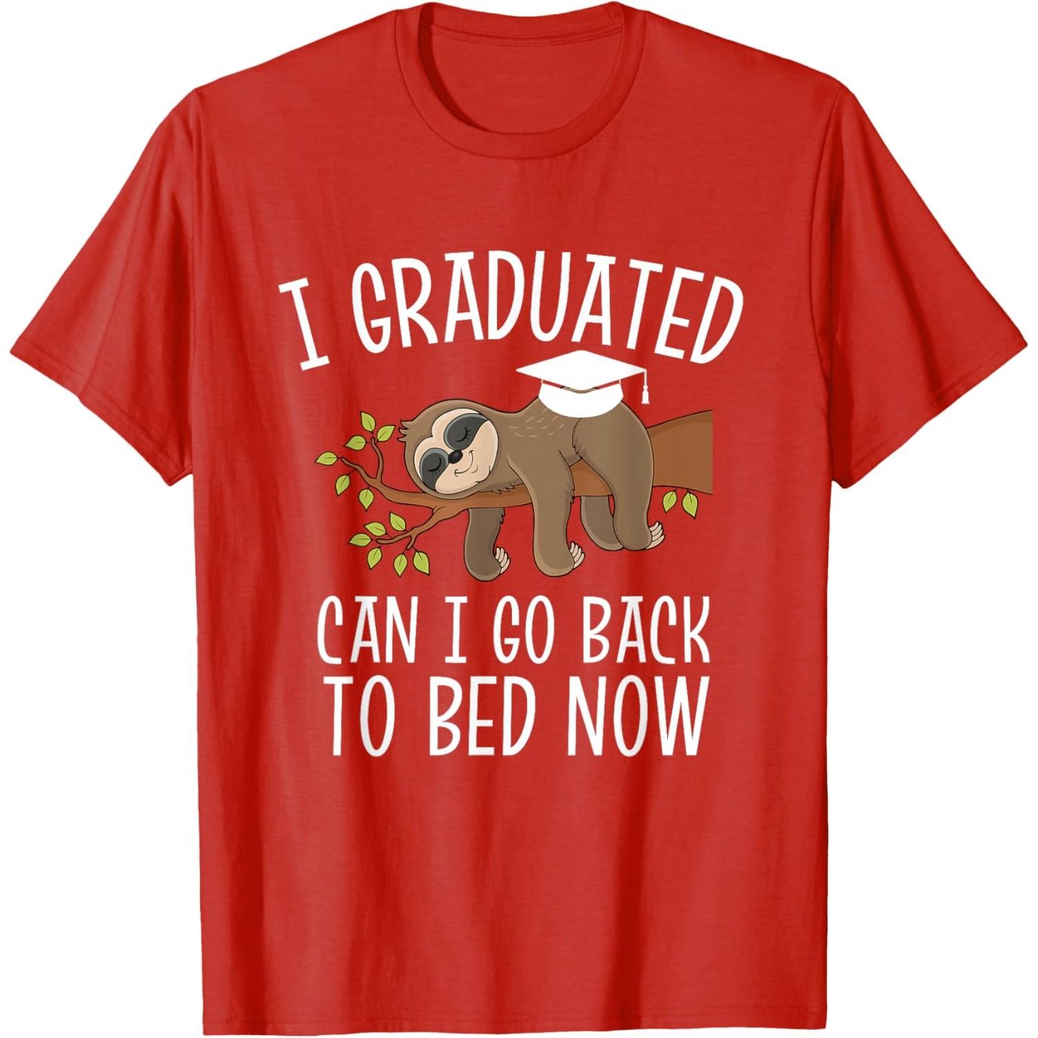 Graduation Sloth I Graduated Can I Go Back To Bed Now Graphic Tee Casual Cotton T-Shirt S