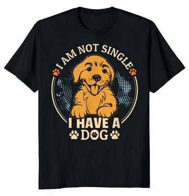 Dog Lovers I Am Not Single Unisex T-shirt