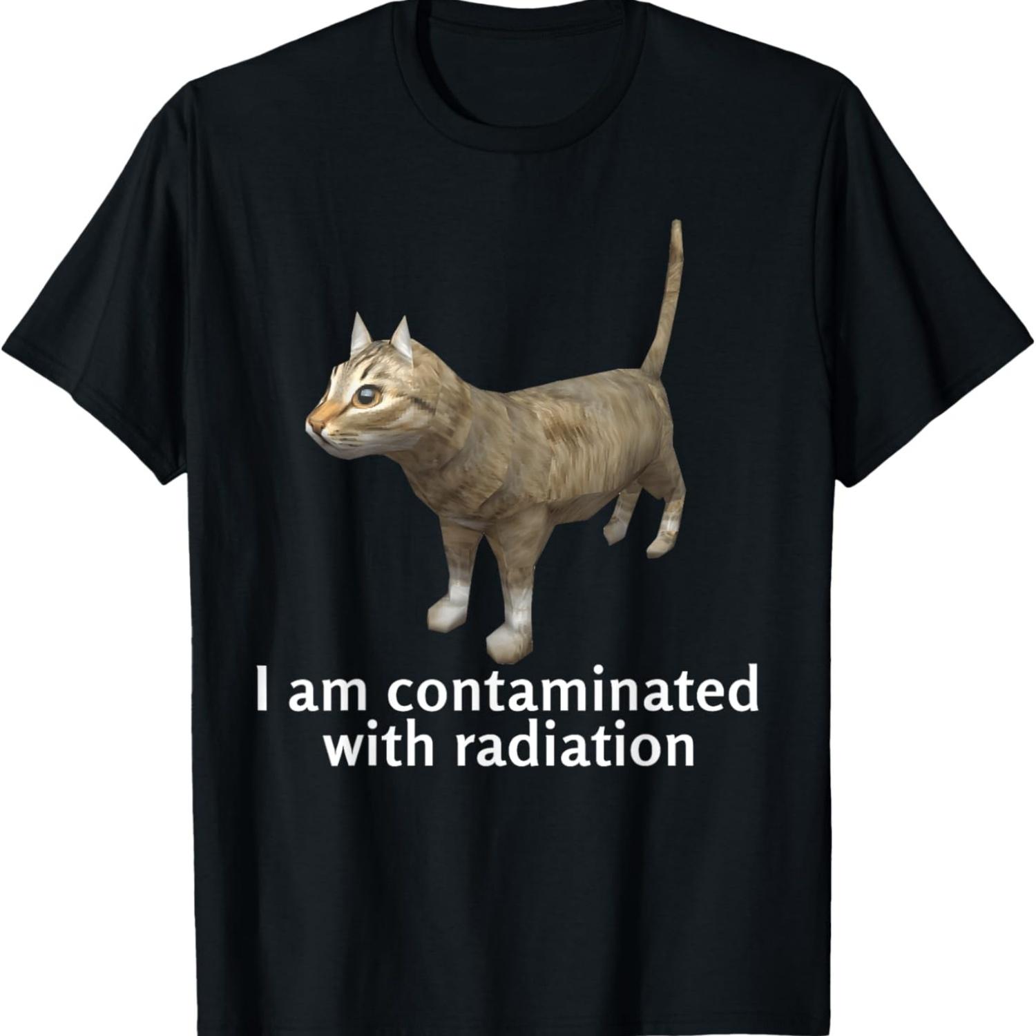 I Am Contaminated With Radiation Kids Funny Ironic Cat Meme T-Shirt S