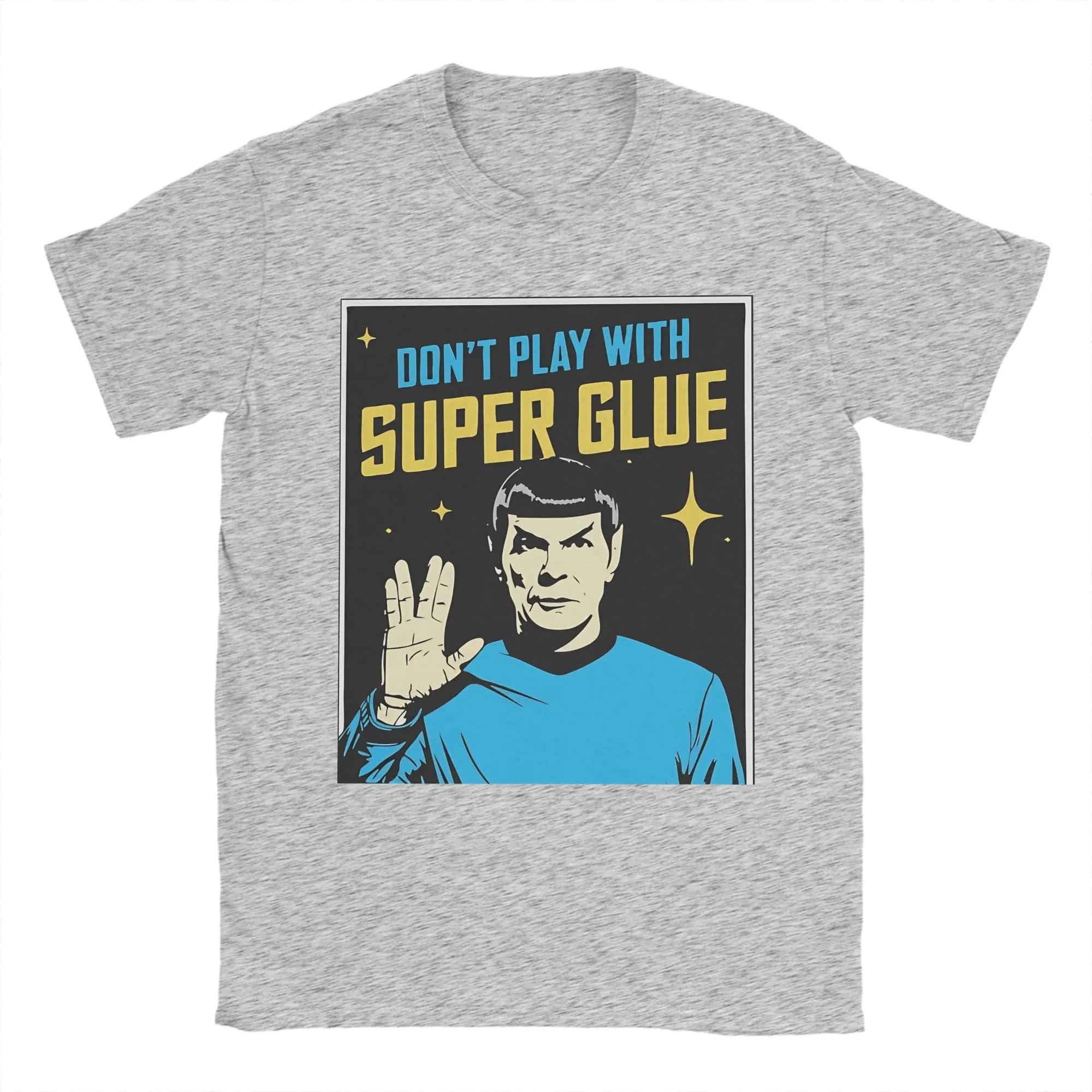 

Don t Play With Super Glue Stars Treks T Shirt Men s Cotton Vintage T-Shirts O Neck Tee Shirt Short Sleeve Clothing Classic XXL