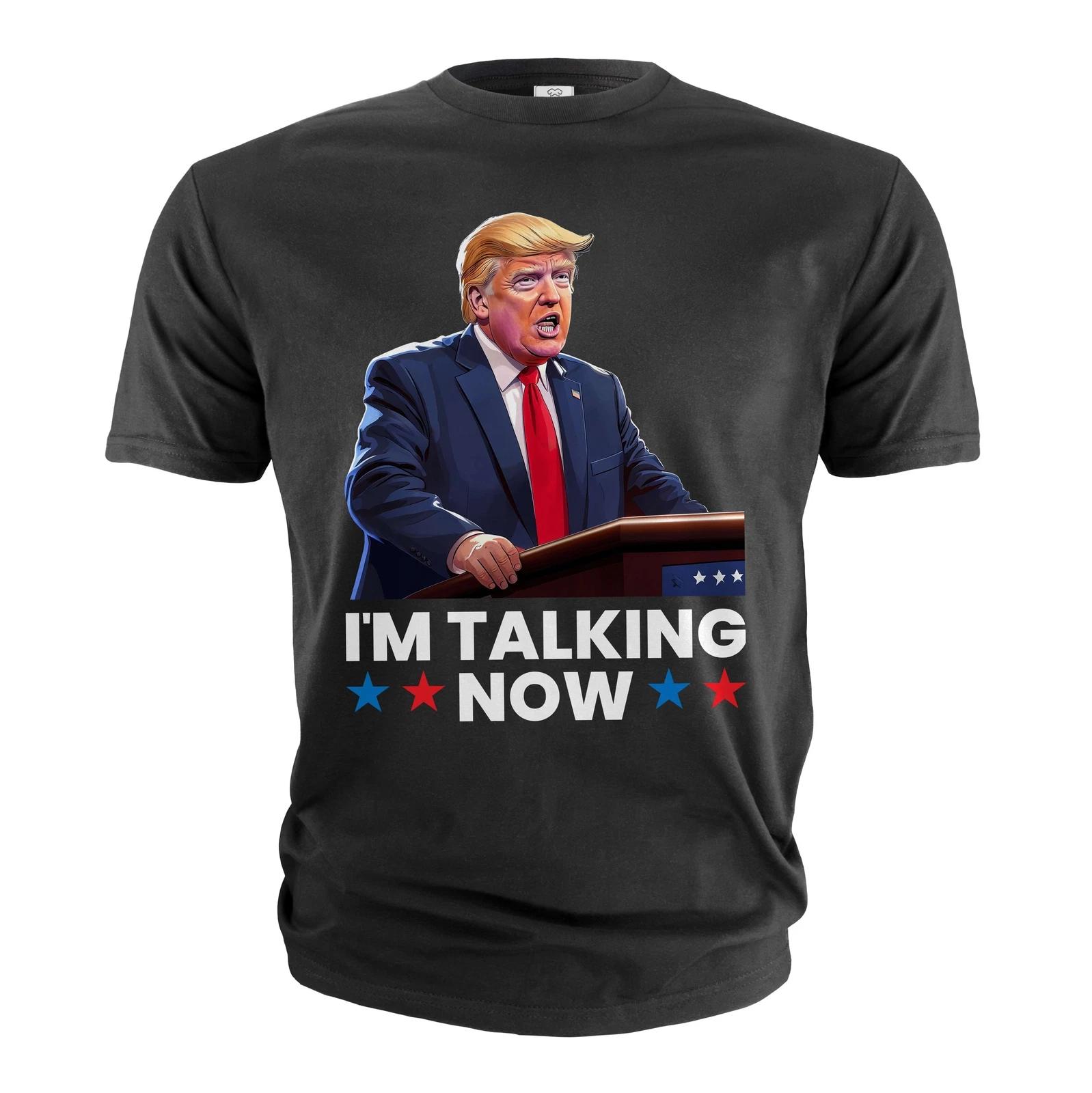 Men s I m Talking Now Tshirt Donald Trump Funny Saying Shirt Trump Support Shirt XS