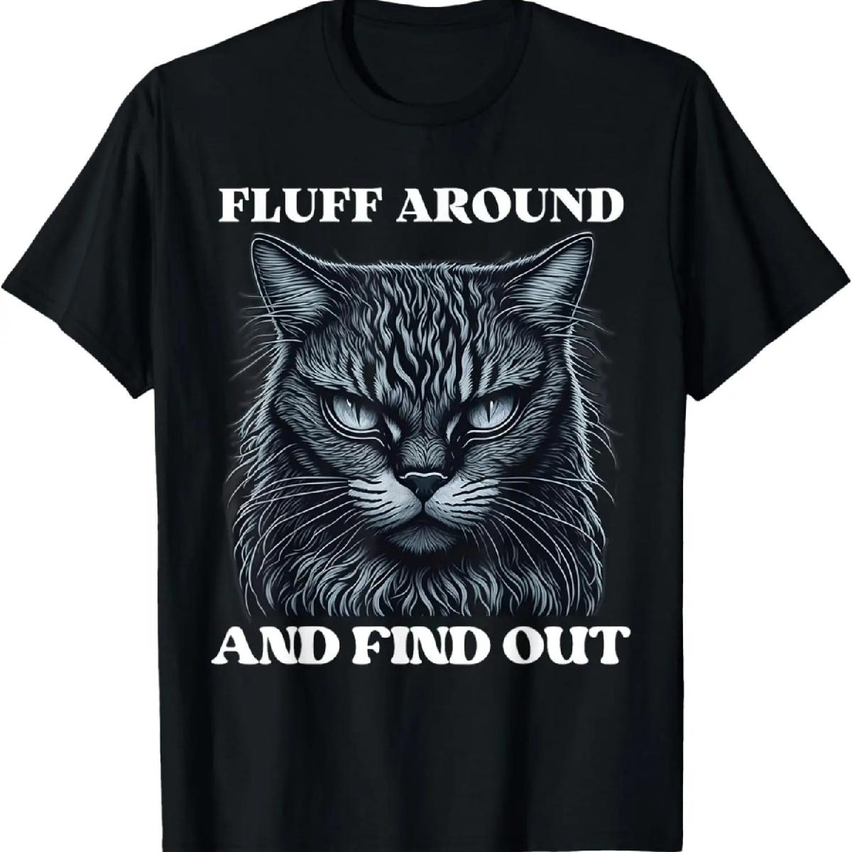

Fluff Around And Find Out Funny Cat Lover, Cat Dad, Cat Mom T-Shirt XXXXXL чорний