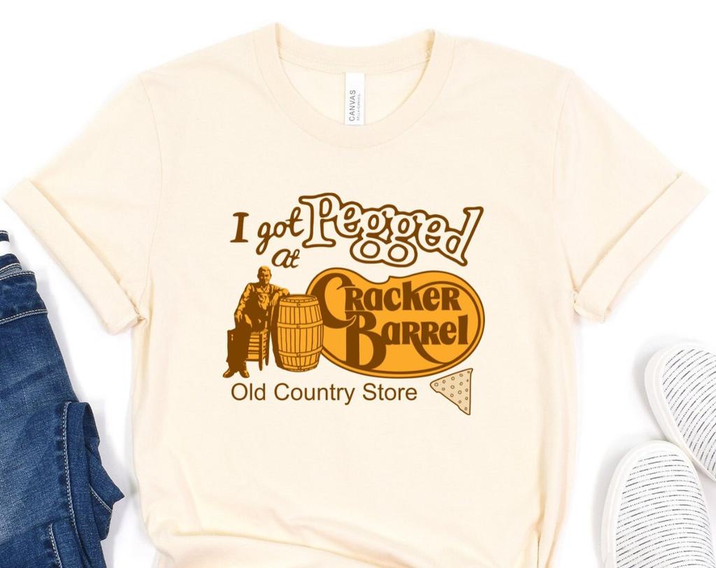 I Got Pegged at Cracker Barrel Meme Shirt
