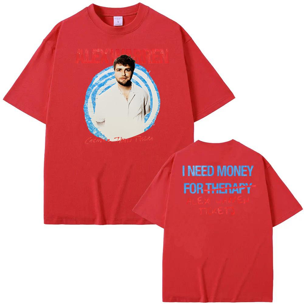 I NEED MONEY FOR THERAPY TEE Alex Warren Same As Website T-shirt 100% Cotton Graphic Printing TEES XXL