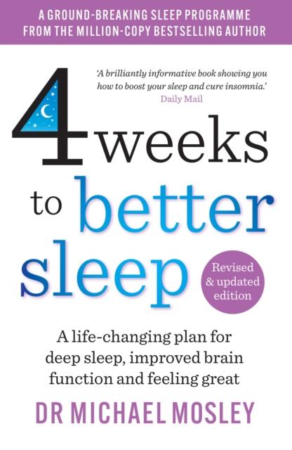 Bok 4 Weeks To Better Sleep : The Sunday Times Bestseller